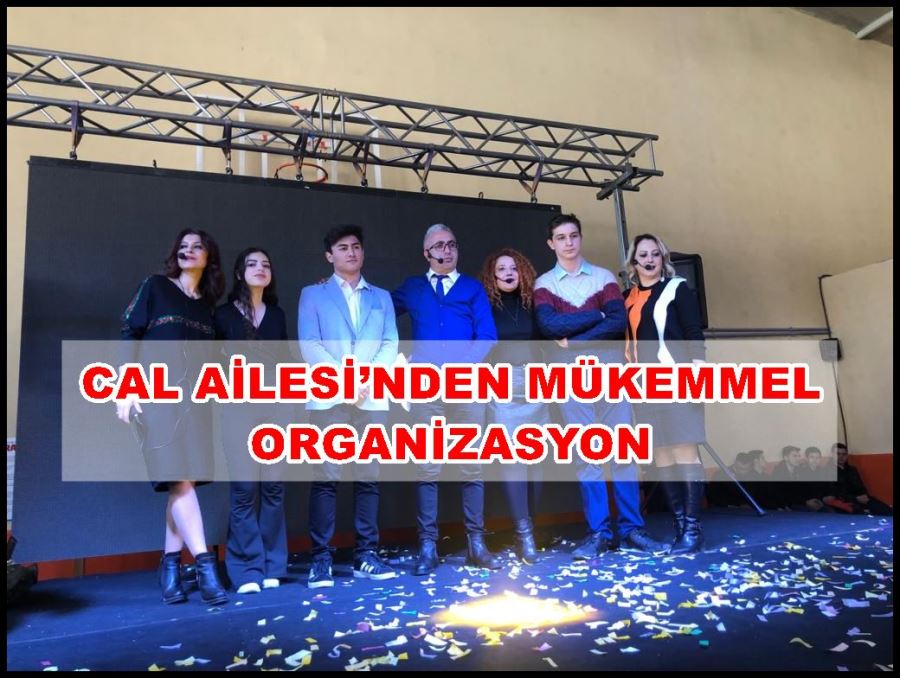 CAL Ailesi’nden mükemmel organizasyon