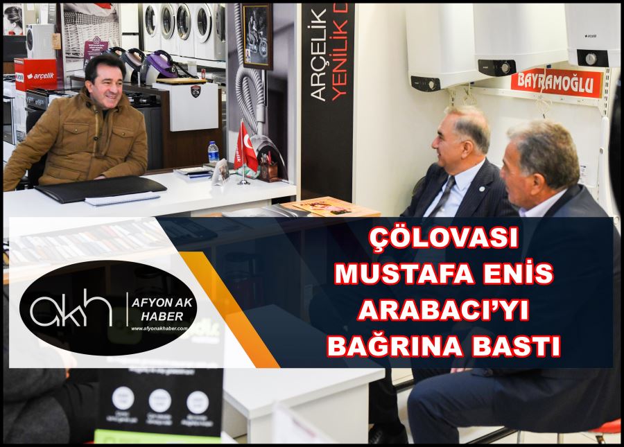 Çölovası Mustafa Enis Arabacı’yı bağrına bastı