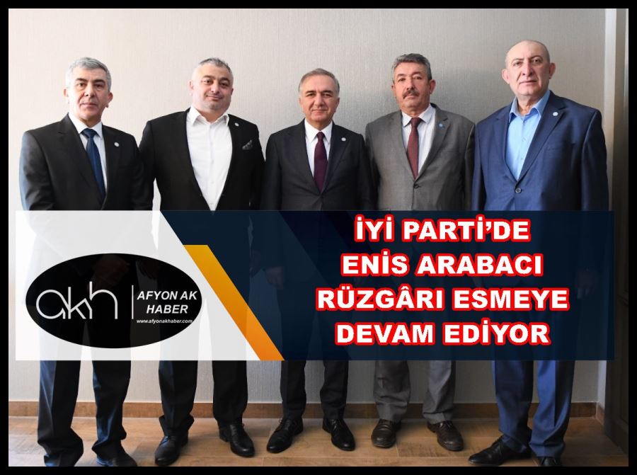 İYİ Parti’de Arabacı rüzgârı esmeye devam ediyor