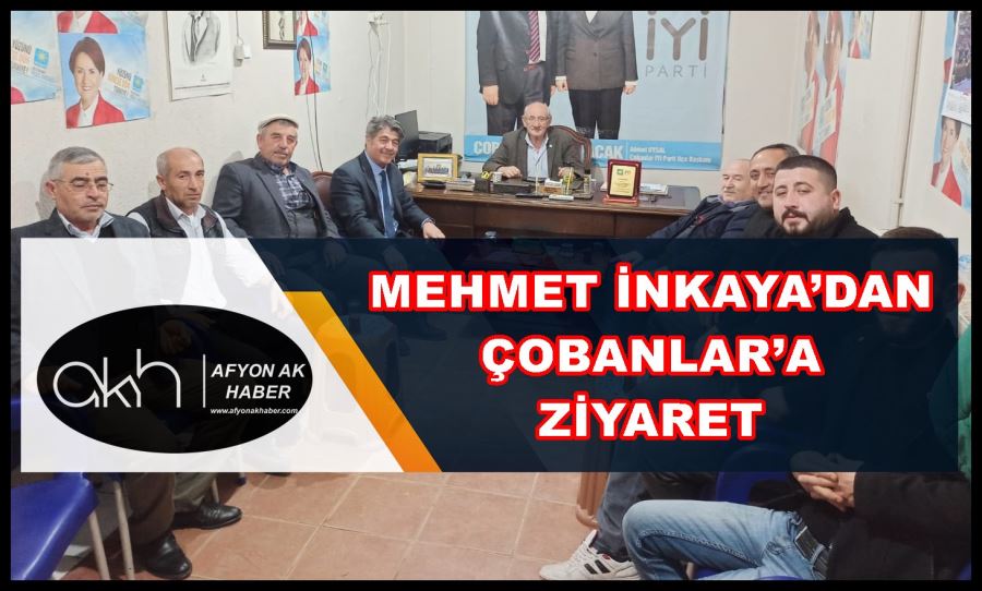 Mehmet İnkaya’dan Çobanlar’a ziyaret