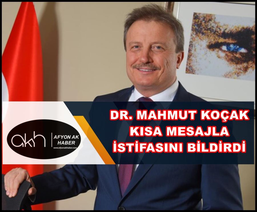 Koçak kısa mesajla istifasını bildirdi