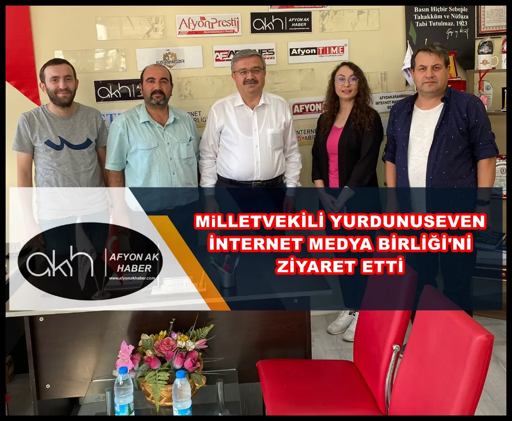 Milletvekili Yurdunuseven İnternet Medya Birliği’ni ziyaret etti