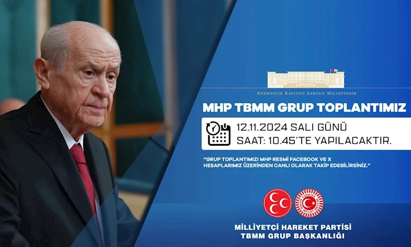 MHP TBMM Grup Toplantısı Duyuruldu