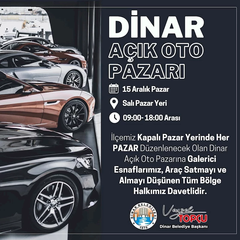 Dinar’da Açık Oto Pazarı Başlıyor