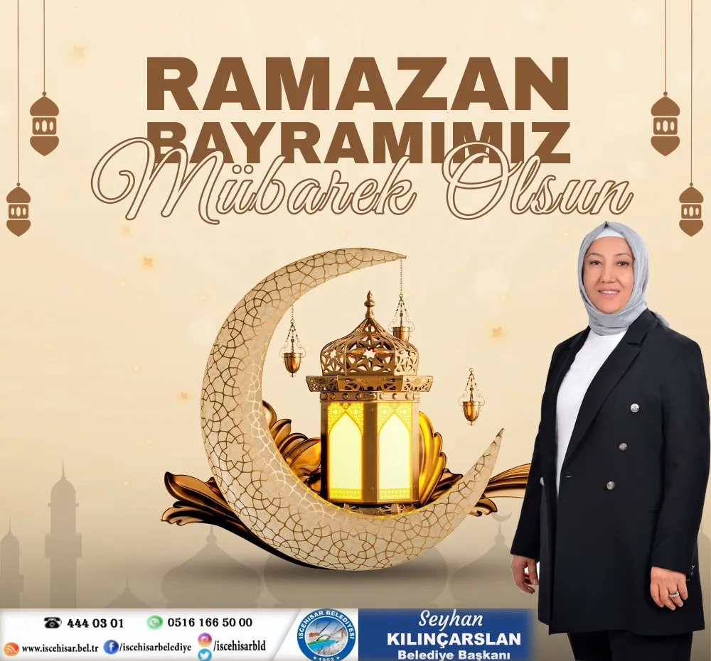 Başkan Seyhan Kılınçarslan’ın, “Ramazan Bayramı” Mesajı