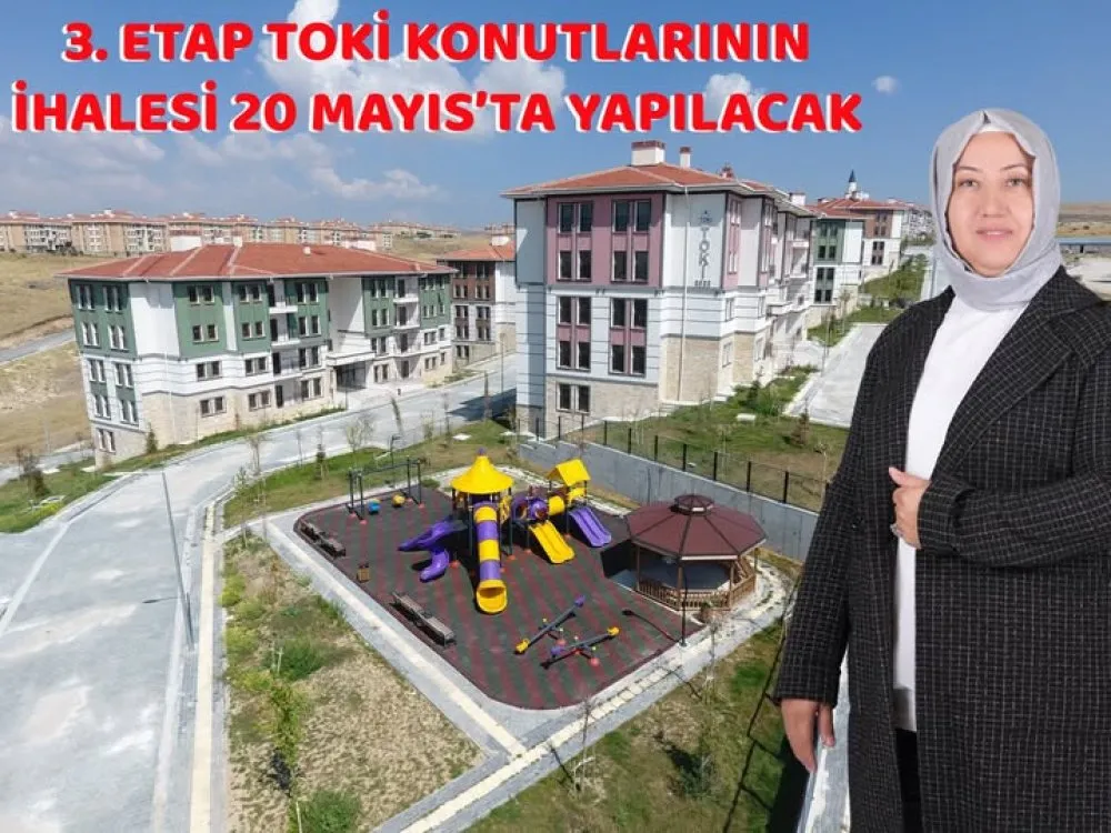  İSCEHİSAR 3. ETAP TOKİ KONUTLARININ İHALESİ 20 MAYISTA YAPILACAK
