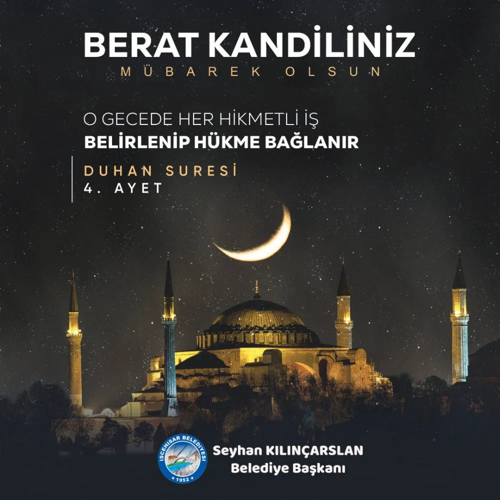 Başkan Kılınçarslan’ın, Berat Kandili Mesajı