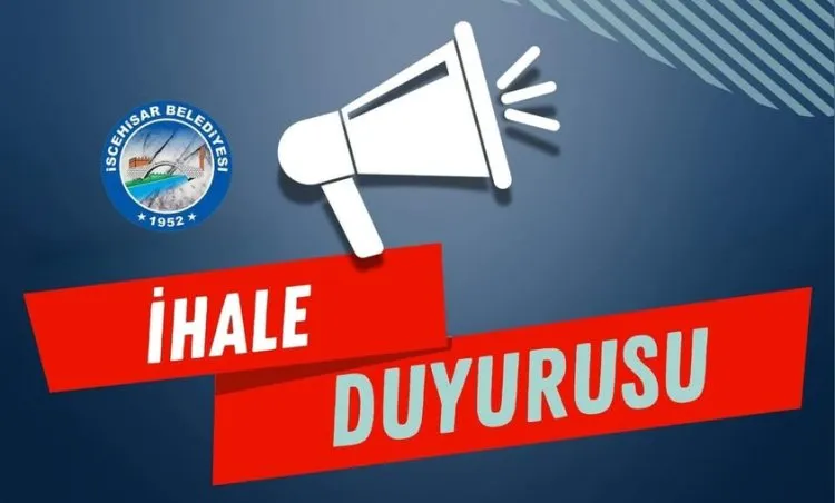 İSCEHİSAR BELEDİYESİ İHALE İLANI