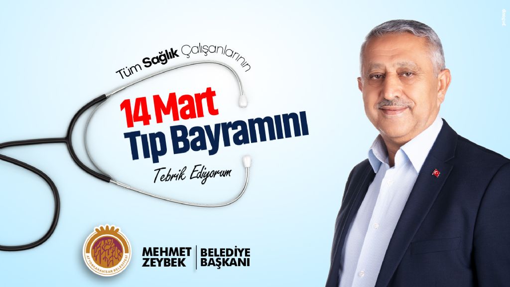 Başkan Zeybek 14 Mart Tıp Bayramı’nı kutladı