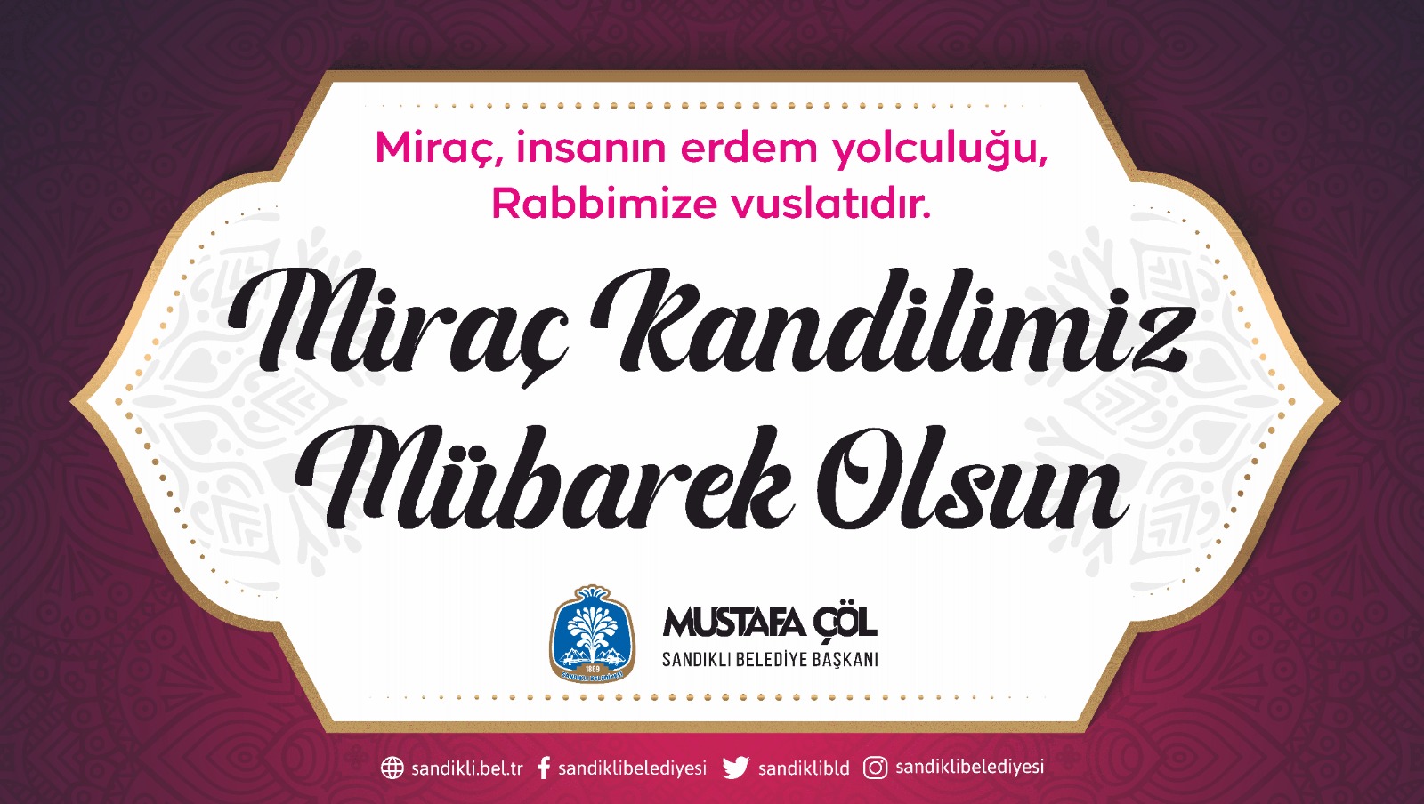 Başkan Mustafa Çöl’den Miraç Kandili mesajı