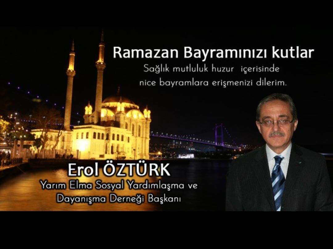 Erol Öztürk’ten Ramazan Bayramı mesajı