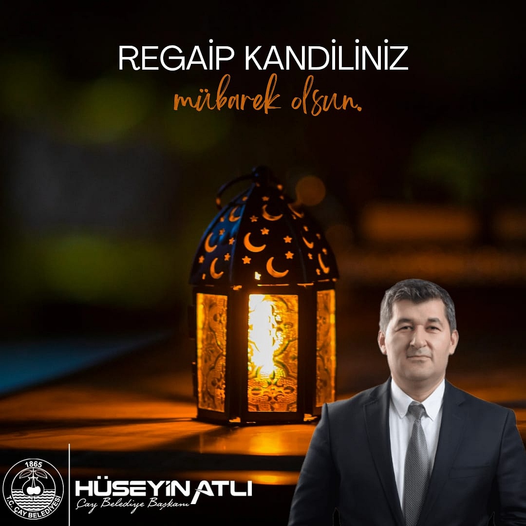 Başkan Atlı’dan Regaip Kandili mesajı